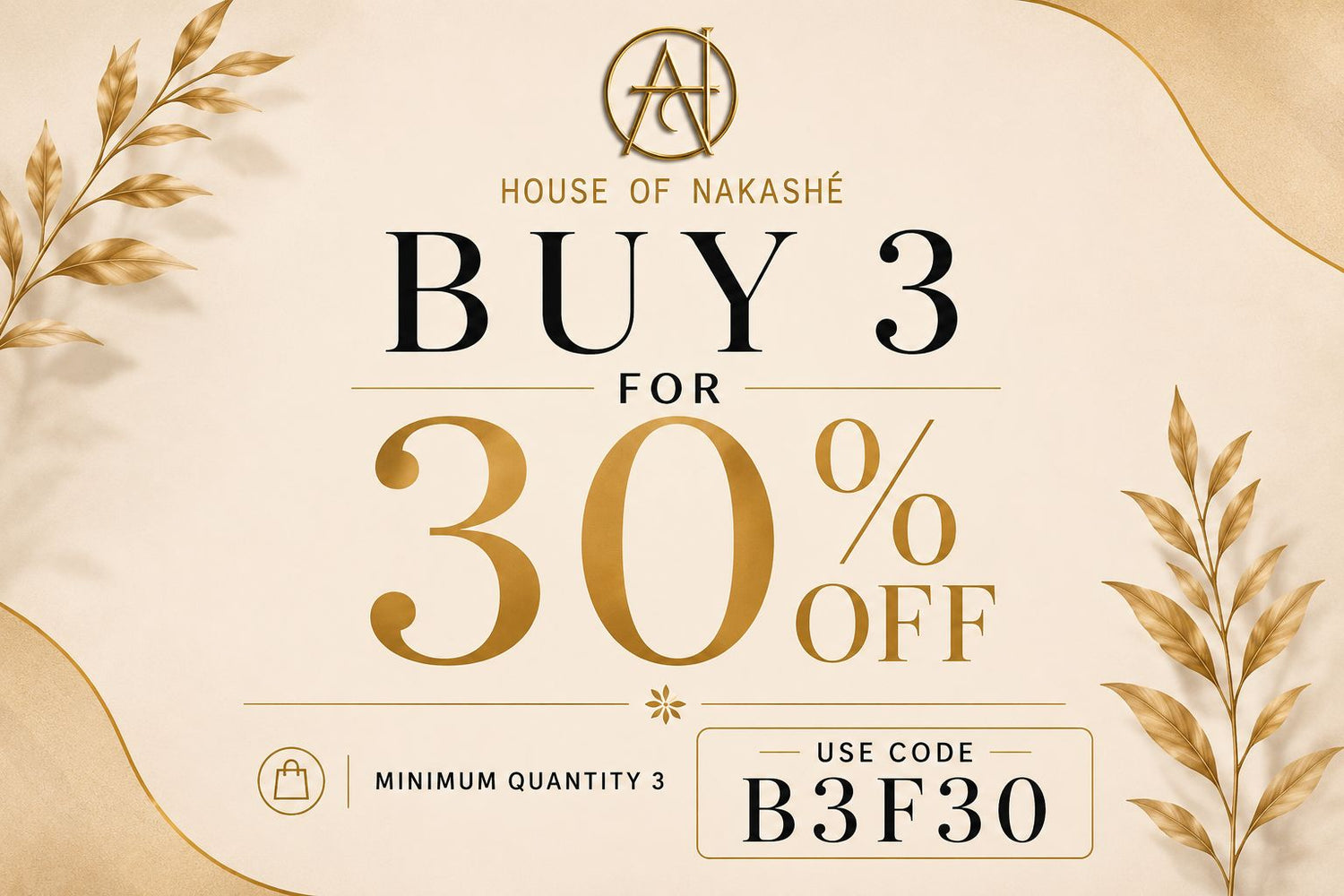 BUY 3 FOR 30% OFF